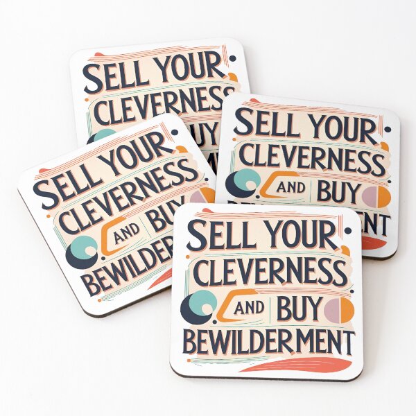 Item preview, Sell your cleverness and buy bewilderment 39 designed and sold by Tom-Johnson.