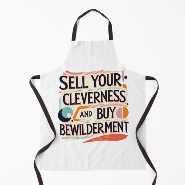 Item preview, Sell your cleverness and buy bewilderment 39 designed and sold by Tom-Johnson.
