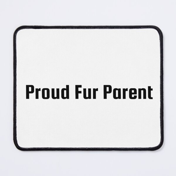 Item preview, Proud Fur Parent designed and sold by Ninjacatoff.
