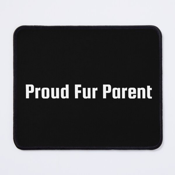 Item preview, Proud Fur Parent designed and sold by Ninjacatoff.