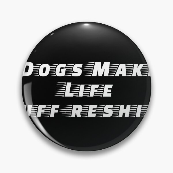 Item preview, Dogs Make Life Ruff-reshing designed and sold by Ninjacatoff.