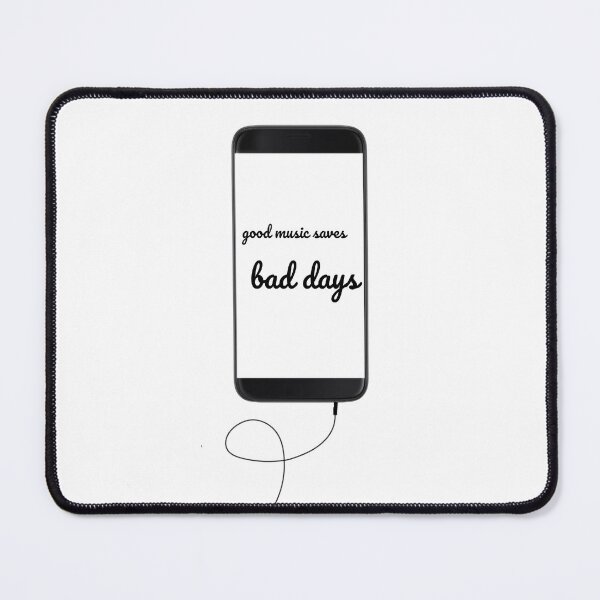 Item preview, good music saves bad days designed and sold by 0riginal0.