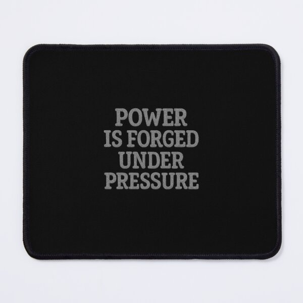 Item preview, Power is forged under pressure designed and sold by VasiljevichShop.