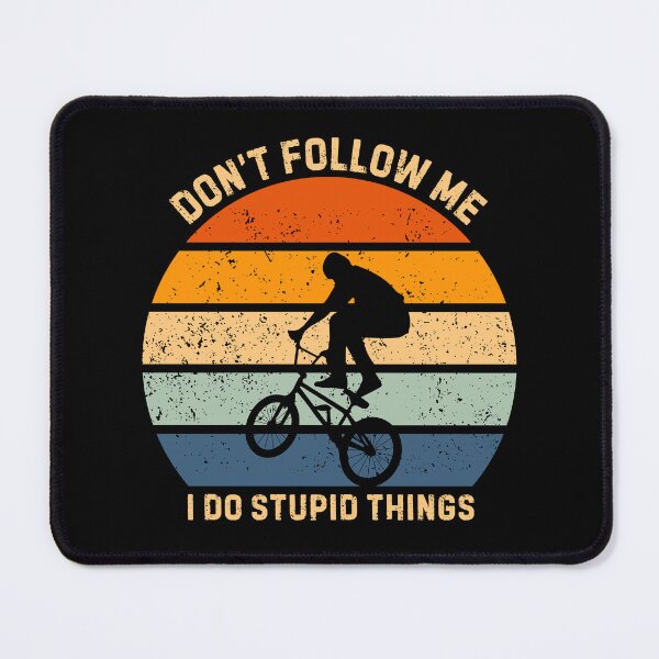 Item preview, Funny BMX Rider Don't Follow Me Sarcastic Retro designed and sold by StrideSuccess.