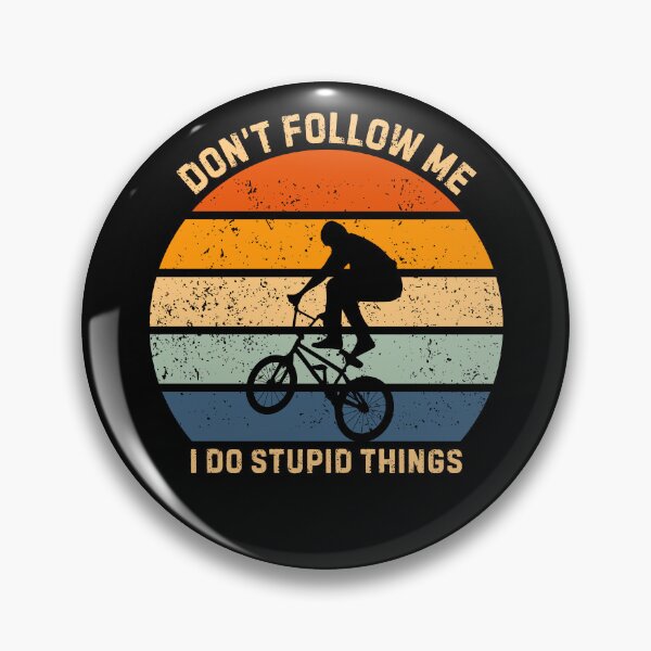 Item preview, Funny BMX Rider Don't Follow Me Sarcastic Retro designed and sold by StrideSuccess.