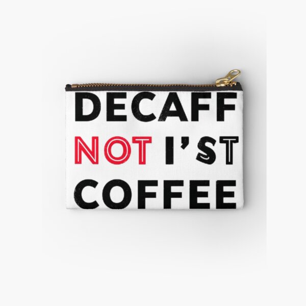 Item preview, Decaf Is Not Coffee Funny Quote designed and sold by AlexLineArt.