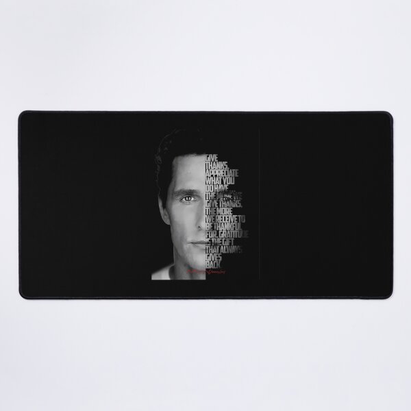 Item preview, Black And White Matthew Mcconaughey Quote. designed and sold by JoleenHance.