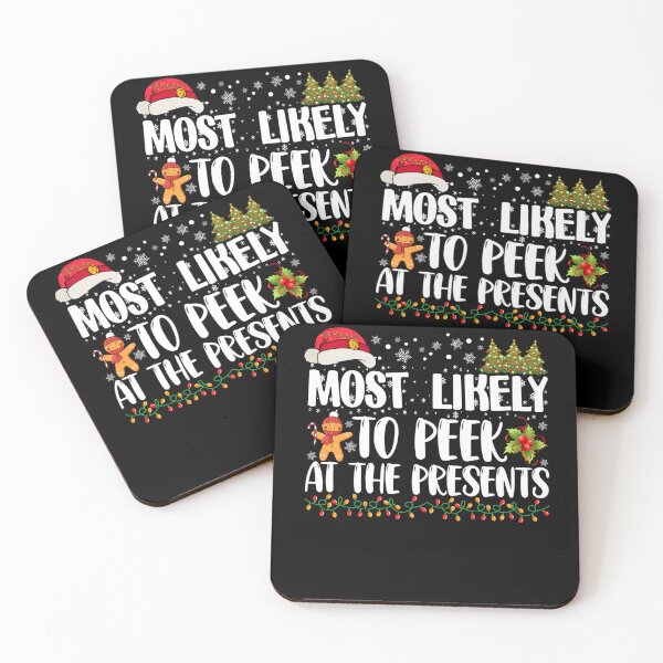 Item preview, Most Likely To Peek At The Presents Family Christmas Holiday designed and sold by thompsonw.