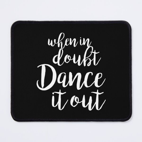 Item preview, Dance It Out Dance And Dance For Dancers designed and sold by hzibfldecjq42.