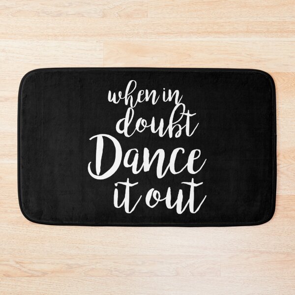 Item preview, Dance It Out Dance And Dance For Dancers designed and sold by hzibfldecjq42.