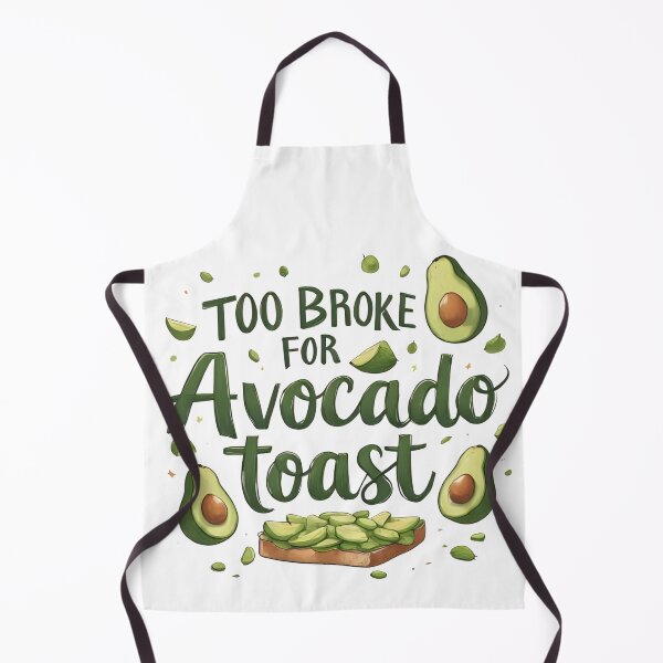 Item preview, Too Broke for Avocado Toast – Funny American Struggle designed and sold by GiggleSnaps.