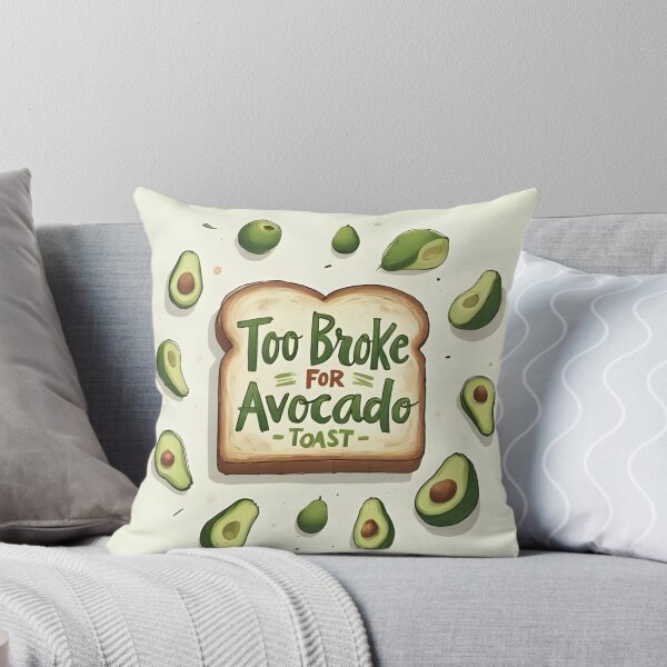 Item preview, Too Broke for Avocado Toast – Funny American Struggle designed and sold by GiggleSnaps.