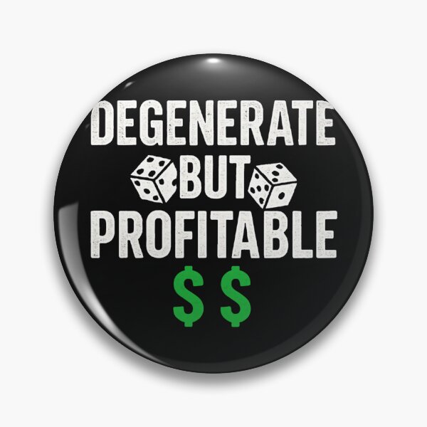 Item preview, Degenerate But Profitable designed and sold by JapplesBrewer.