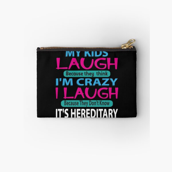 Item preview, My Laugh Because They Think I'M Crazy I Laugh designed and sold by aqnkkalw83.