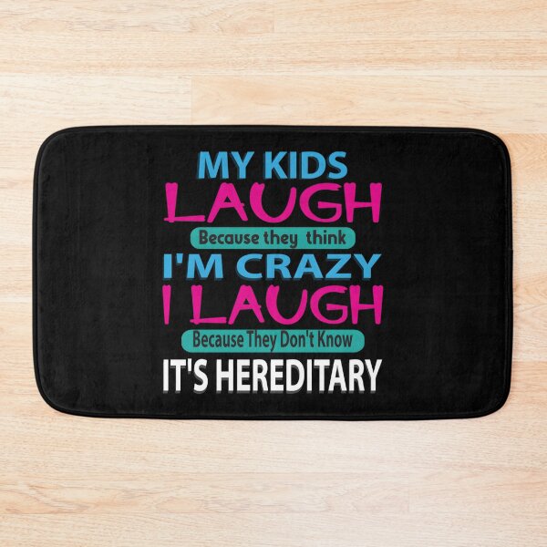 Item preview, My Laugh Because They Think I'M Crazy I Laugh designed and sold by aqnkkalw83.