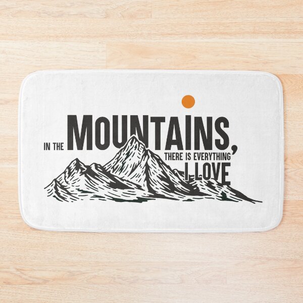 Item preview, In the mountains, there is everything I love designed and sold by MSyposz.