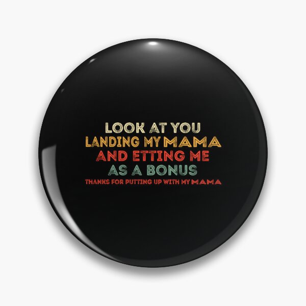 Item preview, Look At You Landing My Mama And Getting Me As A Bonus designed and sold by hzibfldecjq42.