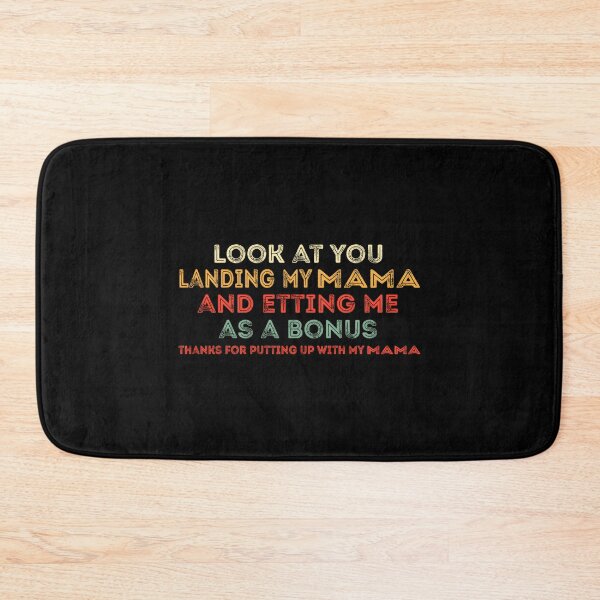 Item preview, Look At You Landing My Mama And Getting Me As A Bonus designed and sold by hzibfldecjq42.