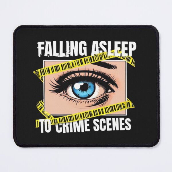 Item preview, Falling asleep to crime scenes - True Crime Sleep Humor designed and sold by Antik by Schulz.