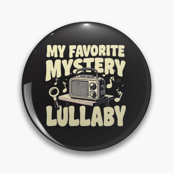 Item preview, My favorite mystery lullaby- Funny True Crime Design  designed and sold by Antik by Schulz.