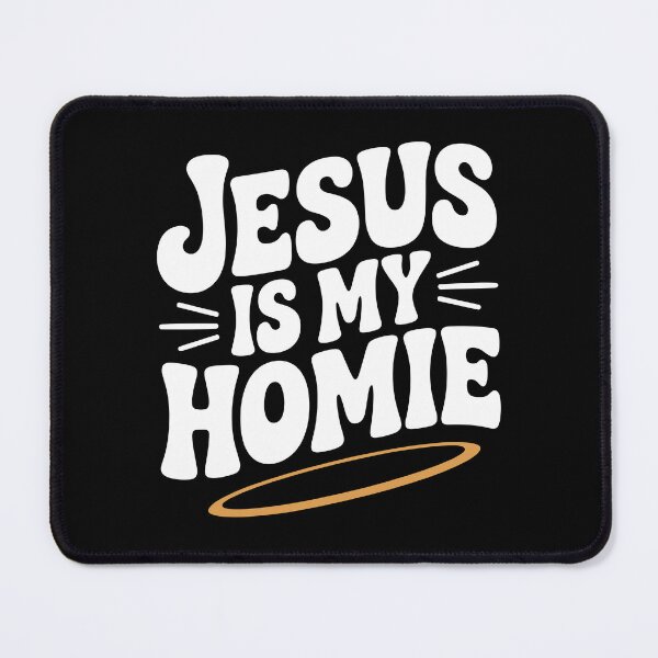 Item preview, Jesus is My Homie designed and sold by Frank Ring.