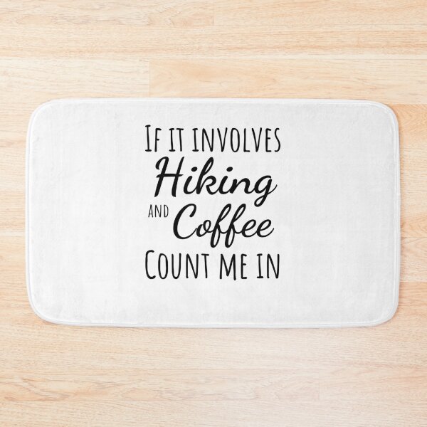 Item preview, Funny hiking and coffee lover humor cute hike/hiker designed and sold by snowry.