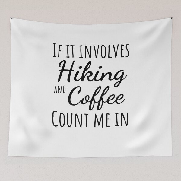 Item preview, Funny hiking and coffee lover humor cute hike/hiker designed and sold by snowry.