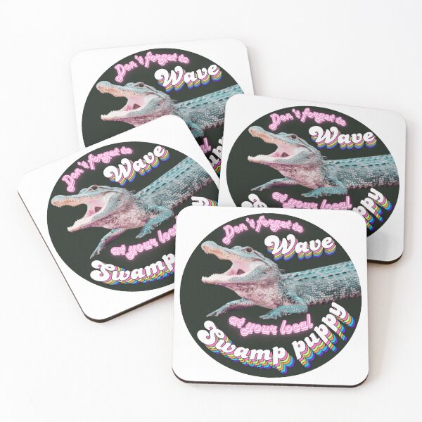 Item preview, Don't Forget to Wave at Your Local Swamp Puppy designed and sold by Grantwell.