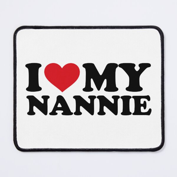 Item preview, I Love My Nannie Cherished Apparel designed and sold by EmeraldeaArt.