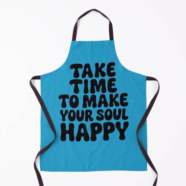 Item preview, Take Time to Make Your Soul Happy designed and sold by ArtComixHaven.