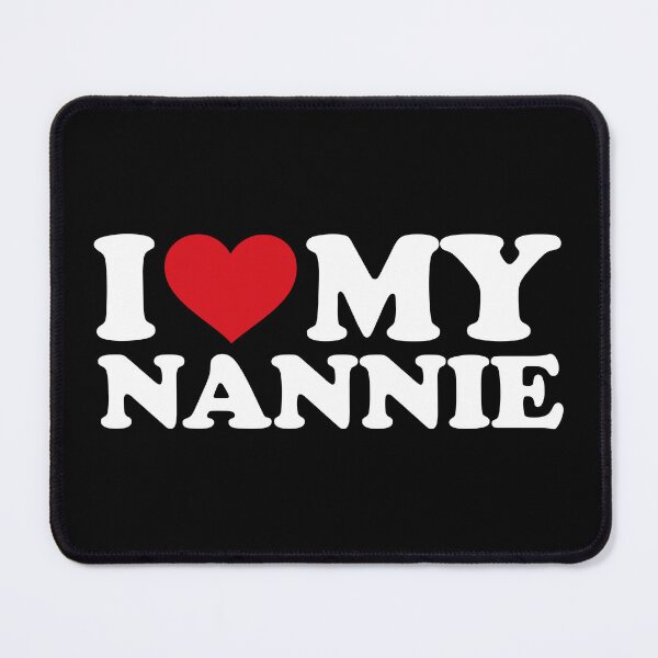 Item preview, I Love My Nannie white text Cherished Apparel designed and sold by EmeraldeaArt.