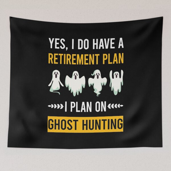 Item preview, Retirement Plan Ghost Hunting Hunter Paranormal designed and sold by xaviajames9.