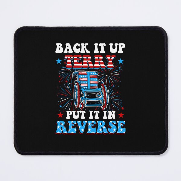 Item preview, Back-It-Up-Terry-Put-It-In-Reverse designed and sold by SusanaHarlan.
