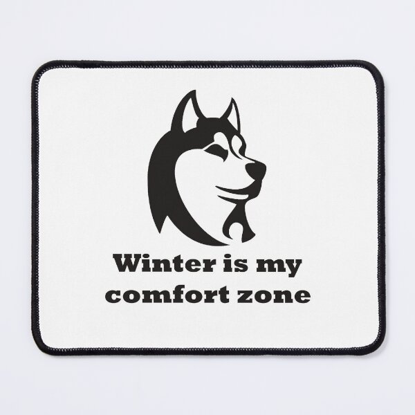 Item preview, Winter Is My Comfort Zone, Husky Snow Adventure Cozy Winter Design designed and sold by Ach&Koor.