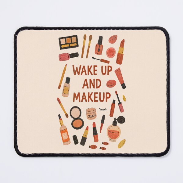 Item preview, Wake Up and Makeup – Beauty Lover Illustration with Cosmetics designed and sold by SuccessHunters.