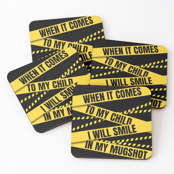 Item preview, When It Comes to My Child I Will Smile in My Mugshot designed and sold by ViViTulip.