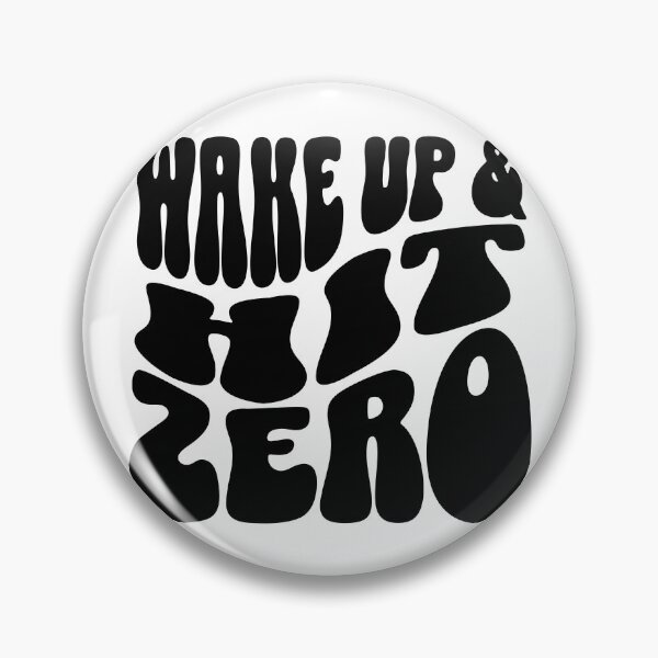 Item preview, Wake Up And Hit Zero designed and sold by FloraliteCo.