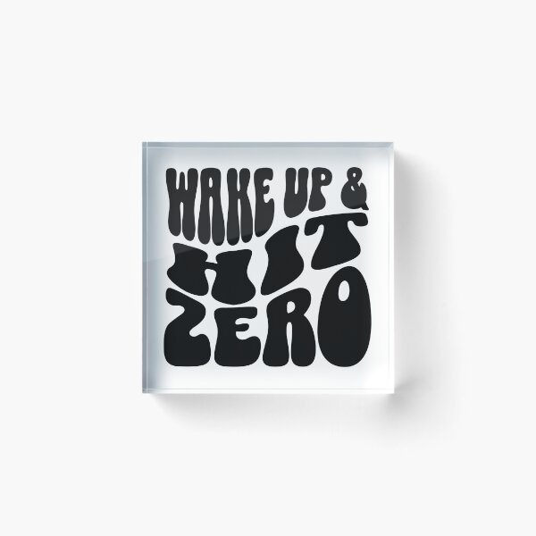 Item preview, Wake Up And Hit Zero designed and sold by FloraliteCo.