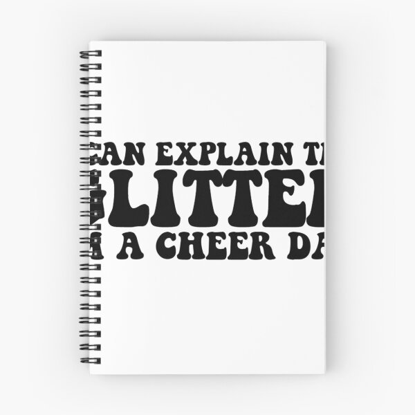 Item preview, I Can Explain The Glitter I'm A Cheer Dad designed and sold by FloraliteCo.