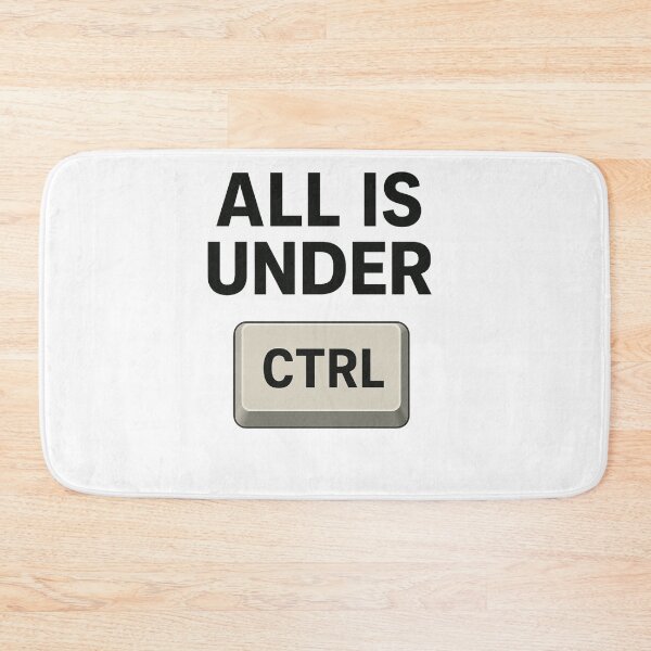 Item preview, All is Under Control Ctrl – Funny Computer Teacher Gift designed and sold by Prints-by-Olaf.