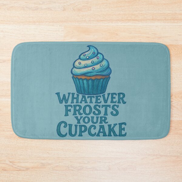 Item preview, Whatever frosts your cupcake designed and sold by FrictionMaxxing.