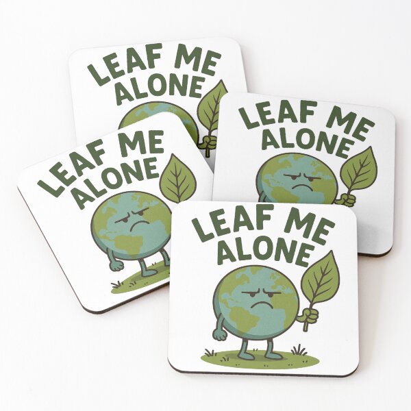Item preview, Leaf Me Alone – Eco Humor Pun Design designed and sold by Prints-by-Olaf.