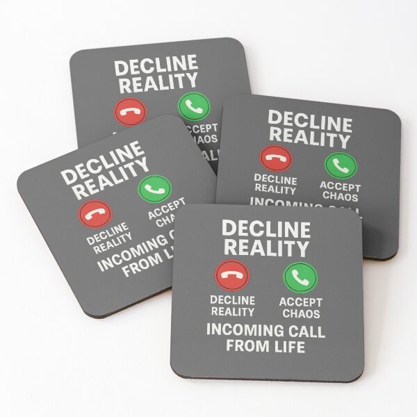 Item preview, Decline Reality, Accept Chaos – Incoming Call from Life | Funny Minimal Quote Design designed and sold by Design by Anthony .