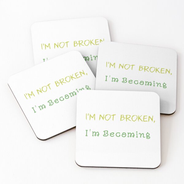 Item preview, I'm Not Broken, I'm Becoming designed and sold by Caris Clothing.