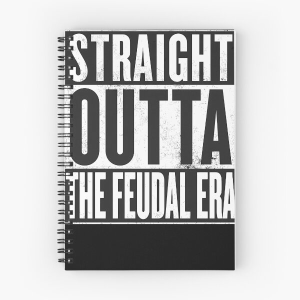 Item preview, Straight-Outta-The-Feudal-Era designed and sold by qgbehrxyc.