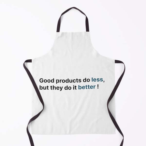 Item preview, Good products do less, but they do it better ! designed and sold by Jiben44.