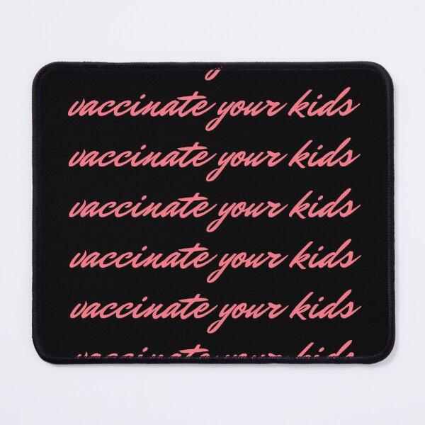 Item preview, Vaccinate your kids designed and sold by quinnhopp.