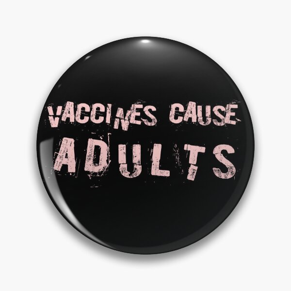 Item preview, vaccines cause ADULTS designed and sold by quinnhopp.