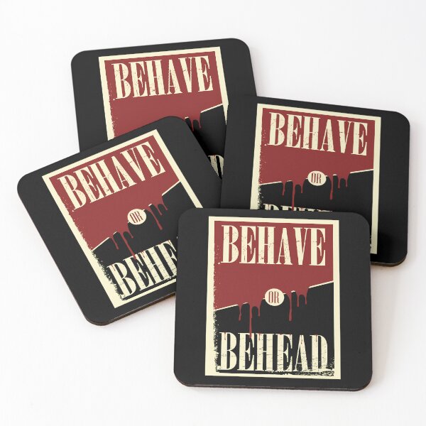 Item preview, Behave-Or-Behead-Poster designed and sold by JudahJasinski.