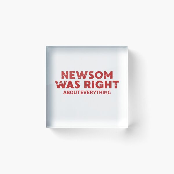 Item preview, Newsom Was Right About Everything Funny Gavin  designed and sold by ZACK ART.